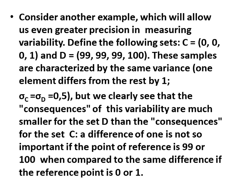 Consider another example, which will allow us even greater precision in  measuring 